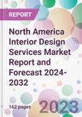 North America Interior Design Services Market Report and Forecast 2024-2032- Product Image