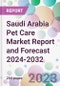Saudi Arabia Pet Care Market Report and Forecast 2024-2032 - Product Thumbnail Image