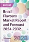 Brazil Flavours Market Report and Forecast 2024-2032 - Product Thumbnail Image