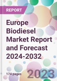 Europe Biodiesel Market Report and Forecast 2024-2032- Product Image