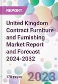United Kingdom Contract Furniture and Furnishing Market Report and Forecast 2024-2032- Product Image