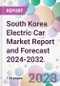 South Korea Electric Car Market Report and Forecast 2024-2032 - Product Image