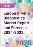 Europe In-vitro Diagnostics Market Report and Forecast 2024-2032- Product Image