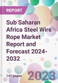 Sub Saharan Africa Steel Wire Rope Market Report and Forecast 2024-2032- Product Image