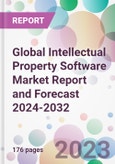 Global Intellectual Property Software Market Report and Forecast 2024-2032- Product Image