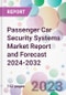 Passenger Car Security Systems Market Report and Forecast 2024-2032 - Product Thumbnail Image