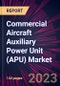 Commercial Aircraft Auxiliary Power Unit (APU) Market 2024-2028 - Product Thumbnail Image