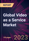 Global Video as a Service Market 2024-2028- Product Image