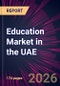 Education Market in the UAE 2026-2030 - Product Thumbnail Image