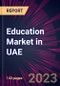 Education Market in UAE 2024-2028 - Product Thumbnail Image