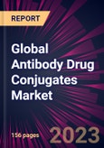 Global Antibody Drug Conjugates Market 2024-2028- Product Image