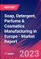 Soap, Detergent, Perfume & Cosmetics Manufacturing in Europe - Industry Market Research Report - Product Image