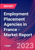 Employment Placement Agencies in France - Industry Market Research Report- Product Image