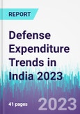 Defense Expenditure Trends in India 2023- Product Image