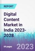 Digital Content Market in India 2023-2028- Product Image