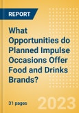 What Opportunities do Planned Impulse Occasions Offer Food and Drinks Brands?- Product Image