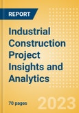 Industrial Construction Project Insights and Analytics (Q3 2023)- Product Image