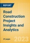 Road Construction Project Insights and Analytics (Q4 2023) - Product Image