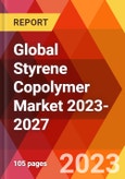Global Styrene Copolymer Market 2023-2027- Product Image