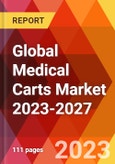 Global Medical Carts Market 2023-2027- Product Image