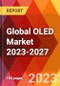 Global OLED Market 2023-2027 - Product Thumbnail Image