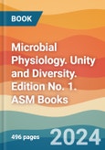 Microbial Physiology. Unity and Diversity. Edition No. 1. ASM Books- Product Image