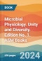 Microbial Physiology. Unity and Diversity. Edition No. 1. ASM Books - Product Image