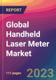Global Handheld Laser Meter Market Size, Market Share, Application Analysis, Regional Outlook, Growth Trends, Key Players, Competitive Strategies and Forecasts, 2023 to 2031- Product Image