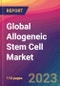 Global Allogeneic Stem Cell Market Size, Market Share, Application Analysis, Regional Outlook, Growth Trends, Key Players, Competitive Strategies and Forecasts, 2023 to 2031 - Product Image