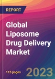 Global Liposome Drug Delivery Market Size, Market Share, Application Analysis, Regional Outlook, Growth Trends, Key Players, Competitive Strategies and Forecasts, 2023 to 2031- Product Image