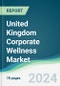 United Kingdom Corporate Wellness Market - Forecasts from 2024 to 2029 - Product Thumbnail Image