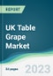 UK Table Grape Market Forecasts from 2023 to 2028 - Product Thumbnail Image