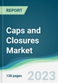 Caps and Closures Market Forecasts from 2023 to 2028- Product Image
