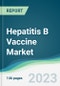 Hepatitis B Vaccine Market Forecasts from 2023 to 2028 - Product Image