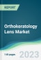 Orthokeratology Lens Market Forecasts from 2023 to 2028 - Product Image