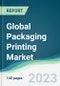 Global Packaging Printing Market Forecasts from 2023 to 2028 - Product Image