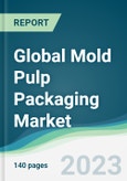 Global Mold Pulp Packaging Market Forecasts from 2023 to 2028- Product Image