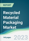 Recycled Material Packaging Market Forecasts from 2023 to 2028- Product Image