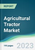 Agricultural Tractor Market Forecasts from 2023 to 2028- Product Image