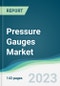 Pressure Gauges Market Forecasts from 2023 to 2028 - Product Thumbnail Image