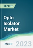 Opto Isolator Market Forecasts from 2023 to 2028- Product Image