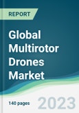 Global Multirotor Drones Market Forecasts from 2023 to 2028- Product Image