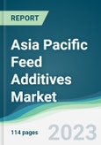 Asia Pacific Feed Additives Market Forecasts from 2023 to 2028- Product Image