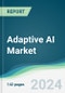 Adaptive AI Market - Forecasts from 2024 to 2029 - Product Thumbnail Image