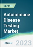Autoimmune Disease Testing Market Forecasts from 2023 to 2028- Product Image