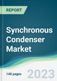 Synchronous Condenser Market Forecasts from 2023 to 2028- Product Image