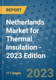 Netherlands Market for Thermal Insulation - 2023 Edition- Product Image