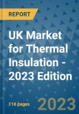 UK Market for Thermal Insulation - 2023 Edition- Product Image