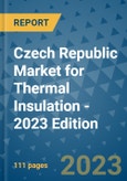 Czech Republic Market for Thermal Insulation - 2023 Edition- Product Image