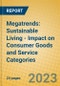 Megatrends: Sustainable Living - Impact on Consumer Goods and Service Categories - Product Image